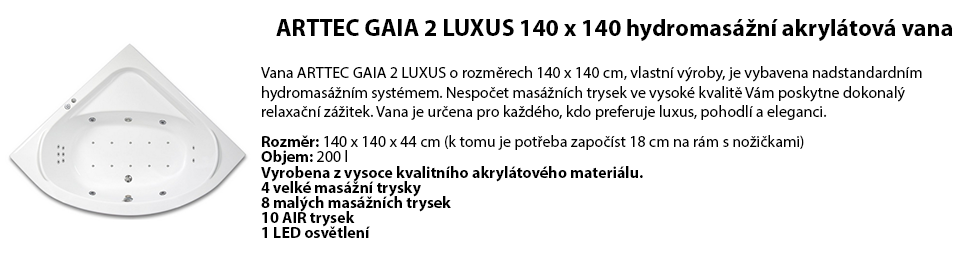 ARTTEC GAIA 2 LUXUS 140 x 140 hydromasážní akrylátová vana